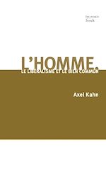 Télécharger le livre :  L'homme, le libéralisme et le bien commun