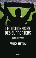 Télécharger le livre :  Le dictionnaire des supporters