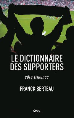 Télécharger le livre :  Le dictionnaire des supporters