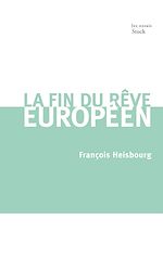 Télécharger le livre :  La fin du rêve européen
