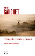 Télécharger le livre :  Comprendre le malheur français