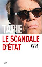 Télécharger le livre :  Tapie, le scandale d'Etat