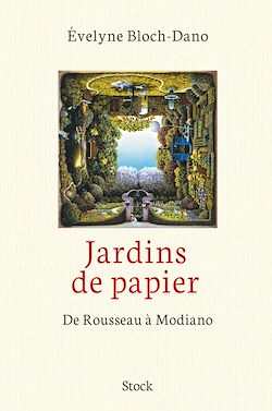 Télécharger le livre :  Jardins de papier : de Rousseau à Modiano