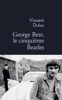 Télécharger le livre :  George Best, le cinquième Beatles