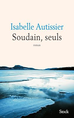 Télécharger le livre :  Soudain, seuls