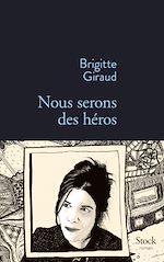 Télécharger le livre :  Nous serons des héros