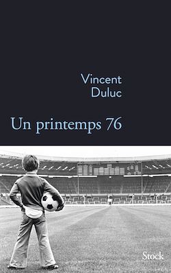 Télécharger le livre :  Un printemps 76