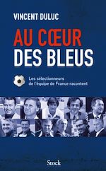 Télécharger le livre :  Au coeur des bleus