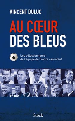 Télécharger le livre :  Au coeur des bleus