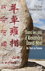 Télécharger le livre :  Dans les pas d'Alexandra David Néel