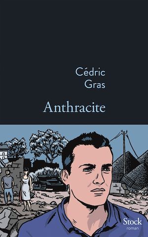 Anthracite | Gras, Cédric (1982-....). Auteur