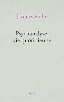 Télécharger le livre :  Psychanalyse, vie quotidienne