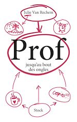 Télécharger le livre :  Prof jusqu'au bout des ongles