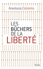 Télécharger le livre :  Les bûchers de la liberté