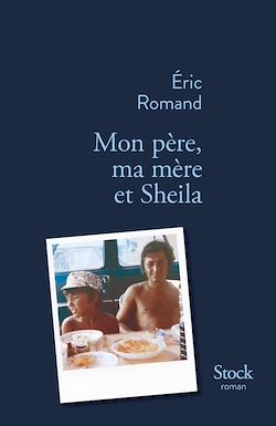 Télécharger le livre :  Mon père, ma mère et Sheila