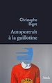 Télécharger le livre :  Autoportrait à la guillotine