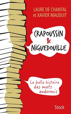 Télécharger le livre :  Crapoussin et Niguedouille, la belle histoire des mots endormis