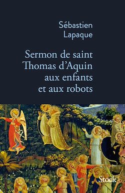 Télécharger le livre :  Sermon de Saint Thomas d'Aquin aux enfants et aux robots