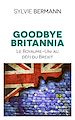 Télécharger le livre :  Goodbye Britannia