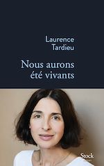 Télécharger le livre :  Nous aurons été vivants
