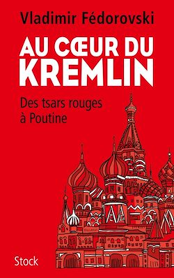 Télécharger le livre :  Au coeur du Kremlin