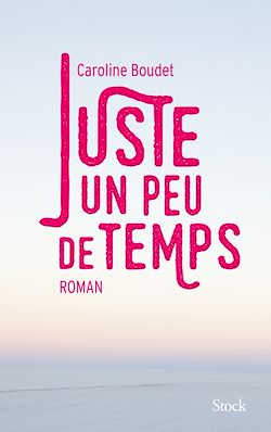 Télécharger le livre :  Juste un peu de temps