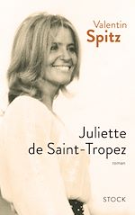 Télécharger le livre :  Juliette de Saint-Tropez