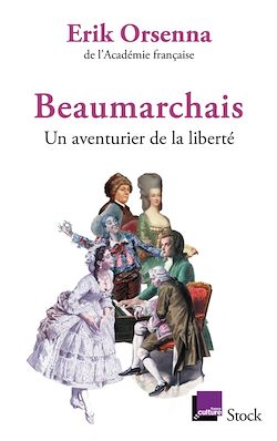 Télécharger le livre :  Beaumarchais, un aventurier de la liberté