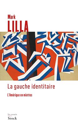 Télécharger le livre :  La gauche identitaire