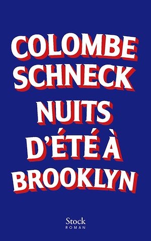 Nuits d'étéà Brooklyn | Schneck, Colombe. Auteur