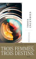 Télécharger le livre :  Trois incendies