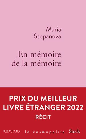 En mémoire de la mémoire | Stepanova, Maria. Auteur