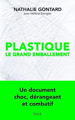 Télécharger le livre :  Plastique, le grand emballement