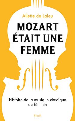 Télécharger le livre :  Mozart était une femme