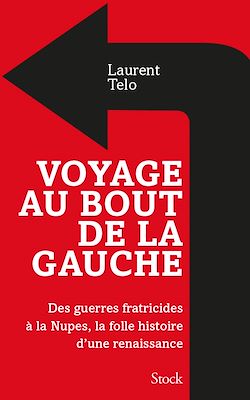 Télécharger le livre :  Voyage au bout de la gauche