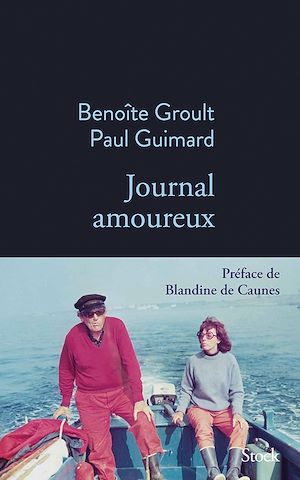 Journal amoureux | Groult, Benoîte. Auteur