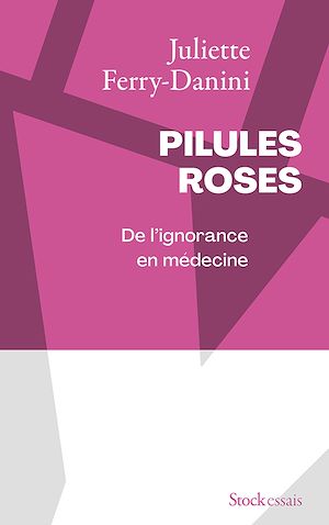 Pilules roses | Ferry-Danini, Juliette. Auteur