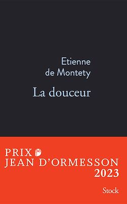 Télécharger le livre :  La douceur PRIX JEAN D'ORMESSON 2023