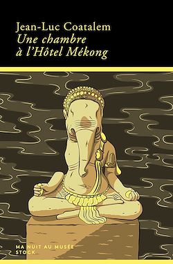 Télécharger le livre :  Une chambre à l'hôtel Mékong