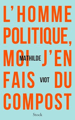 Télécharger le livre :  L'homme politique, moi j'en fais du compost