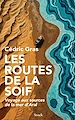 Télécharger le livre :  Les routes de la soif
