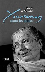 Télécharger le livre :  Yourcenar avant les autres