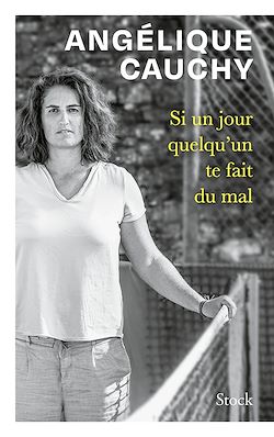 Télécharger le livre :  Si un jour quelqu'un te fait du mal