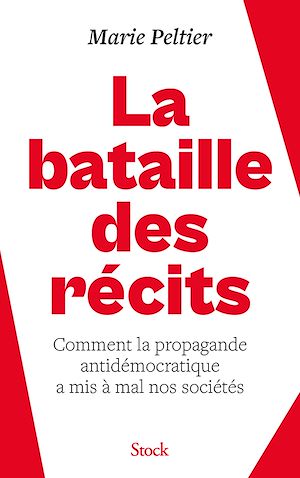 Téléchargez le livre :  La bataille des récits