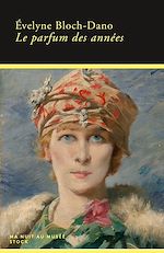 Télécharger le livre :  Le parfum des années