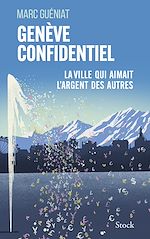 Télécharger le livre :  Genève confidentiel
