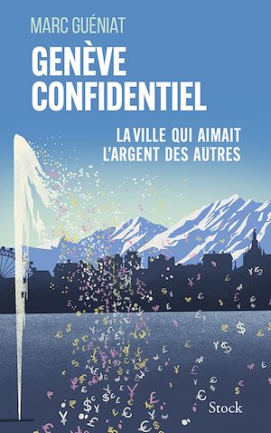 Téléchargez le livre :  Genève confidentiel