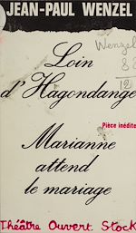 Télécharger le livre :  Loin d'Hagondange. Marianne attend le mariage