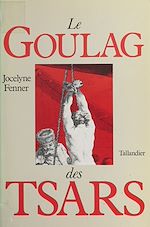 Télécharger le livre :  Le goulag des tsars