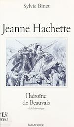 Télécharger le livre :  Jeanne Hachette, l'héroïne de Beauvais